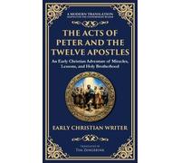 Anonymous Early Christian The Acts of Peter and the Twelve A (Copertina rigida)