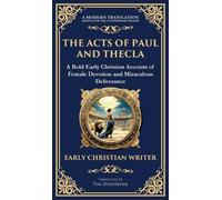 Anonymous Early Christian Writer The Acts of Paul and Thecla (Copertina rigida)