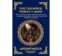 Anonymous (Early Gnostic Tradition) The Thunder, Perfect Mind (Tascabile)
