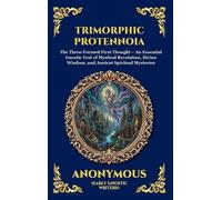 Anonymous (Early Gnostic Writers) Trimorphic Protennoia (Copertina rigida)