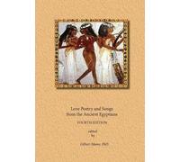 Anonymous Egyptian Love Poetry and Songs from The Ancient Eg (Copertina rigida)