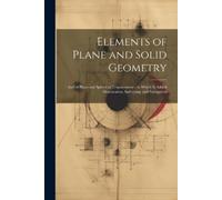 Anonymous Elements of Plane and Solid Geometry (Tascabile)
