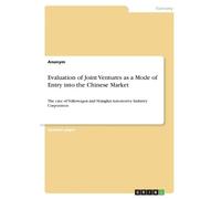 Anonymous Evaluation of Joint Ventures as a Mode of Entry into the C (Tascabile)
