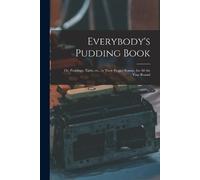 Anonymous Everybody's Pudding Book (Tascabile)