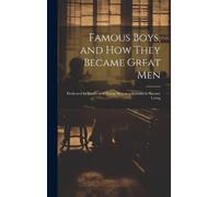 Anonymous Famous Boys, and how They Became Great Men (Copertina rigida)