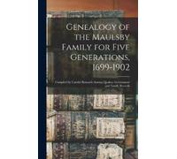 Anonymous Genealogy of the Maulsby Family for Five Generation (Copertina rigida)