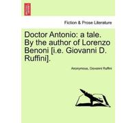 Anonymous Giovanni Ruffini Doctor Antonio (Tascabile)