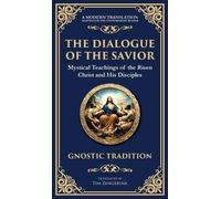 Anonymous Gnostic Tradition The Dialogue of the Savior (Copertina rigida)