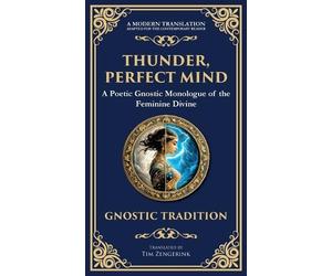 Anonymous Gnostic Tradition Thunder, Perfect Mind (Copertina rigida)
