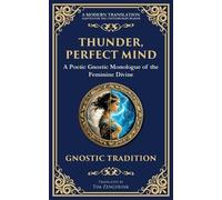 Anonymous Gnostic Tradition Thunder, Perfect Mind (Tascabile)