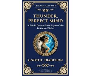 Anonymous Gnostic Tradition Thunder, Perfect Mind (Tascabile)