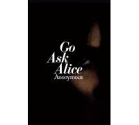 Anonymous Go Ask Alice (Copertina rigida)