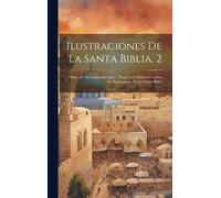 Anonymous Ilustraciones De La Santa Biblia, 2 (Copertina rigida)
