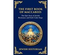 Anonymous (Jewish Historian) The First Book of Maccabees (Tascabile)