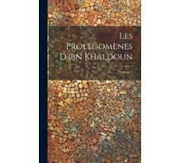 Anonymous Les Prolégomènes D'ibn Khaldoun; Volume 3 (Copertina rigida)
