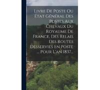 Anonymous Livre De Poste Ou État Général Des Postes Aux Cheva (Copertina rigida)