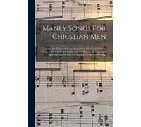 Anonymous Manly Songs For Christian Men (Tascabile)