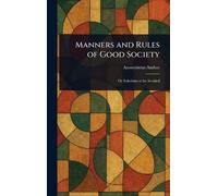 Anonymous Manners and Rules of Good Society (Copertina rigida)