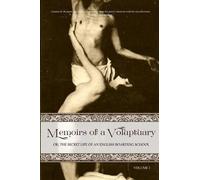 Anonymous Memoirs of a Voluptuary [VOLUME I] (Tascabile)