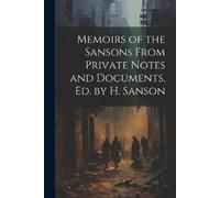Anonymous Memoirs of the Sansons From Private Notes and Documents, E (Tascabile)