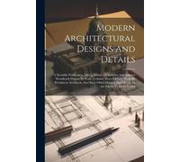 Anonymous Modern Architectural Designs And Details (Tascabile)