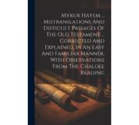 Anonymous Mykur Hayem ... Mistranslations And Difficult Passages Of (Tascabile)