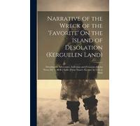 Anonymous Narrative of the Wreck of the 'favorite' On the Isl (Copertina rigida)