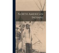 Anonymous North American Indians (Copertina rigida)