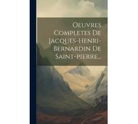 Anonymous Oeuvres Completes De Jacques-henri-bernardin De Sai (Copertina rigida)