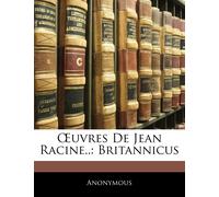 Anonymous OEuvres De Jean Racine.. (Tascabile)