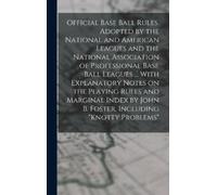 Anonymous Official Base Ball Rules. Adopted by the National a (Copertina rigida)