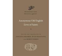 Anonymous Old English Lives of Saints