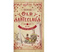 Anonymous Old Santeclaus with Much Delight (Copertina rigida)