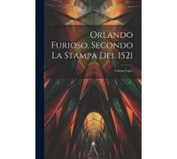 Anonymous Orlando Furioso, Secondo La Stampa Del 1521 (Tascabile)