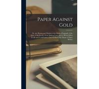 Anonymous Paper Against Gold (Copertina rigida)