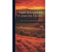 Anonymous Pope Alexander VI and his Court (Copertina rigida)