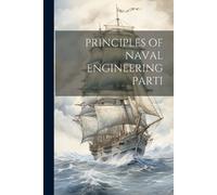 Anonymous Principles of Naval Engineering Parti (Tascabile)