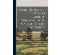 Anonymous Rand, McNally & co.'s Pocket Guide to Chicago ... W (Copertina rigida)