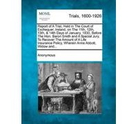Anonymous Report of a Trial, Held in the Court of Exchequer, Ireland (Tascabile)