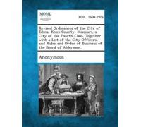 Anonymous Revised Ordinances of the City of Edina, Knox County, Miss (Tascabile)