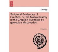 Anonymous Scriptural Evidences of Creation (Tascabile)