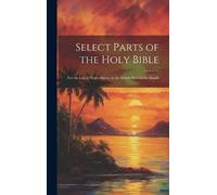 Anonymous Select Parts of the Holy Bible (Copertina rigida)