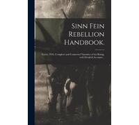 Anonymous Sinn Fein Rebellion Handbook. (Tascabile)