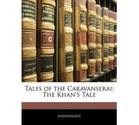 Anonymous Tales of the Caravanserai (Tascabile)