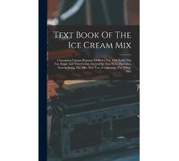 Anonymous Text Book Of The Ice Cream Mix (Copertina rigida)