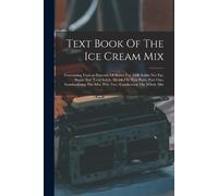 Anonymous Text Book Of The Ice Cream Mix (Tascabile)