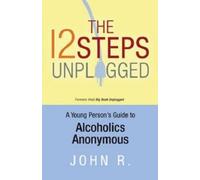 ANONYMOUS The 12 Steps Unplugged (Tascabile)