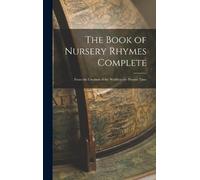 Anonymous The Book of Nursery Rhymes Complete (Copertina rigida)
