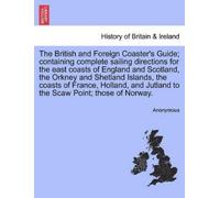 Anonymous The British and Foreign Coaster's Guide; containing comple (Tascabile)