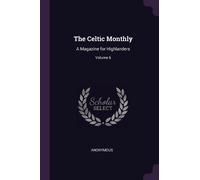 Anonymous The Celtic Monthly (Tascabile)